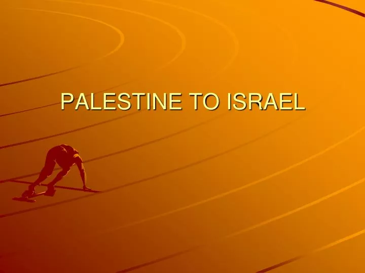 palestine to israel