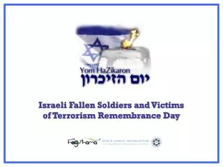 Israeli Fallen Soldiers and Victims of Terrorism Remembrance Day