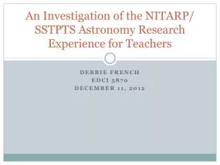 An Investigation of the NITARP/ SSTPTS Astronomy Research Experience for Teachers