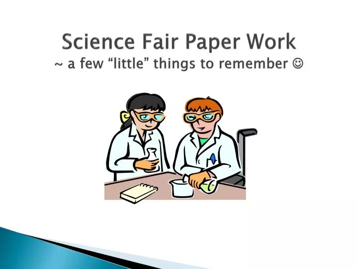 science fair paper work a few little things to remember