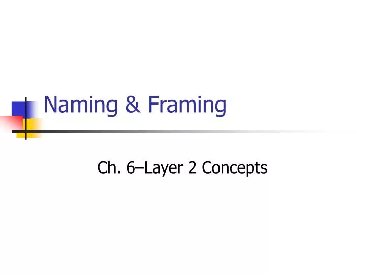 naming framing