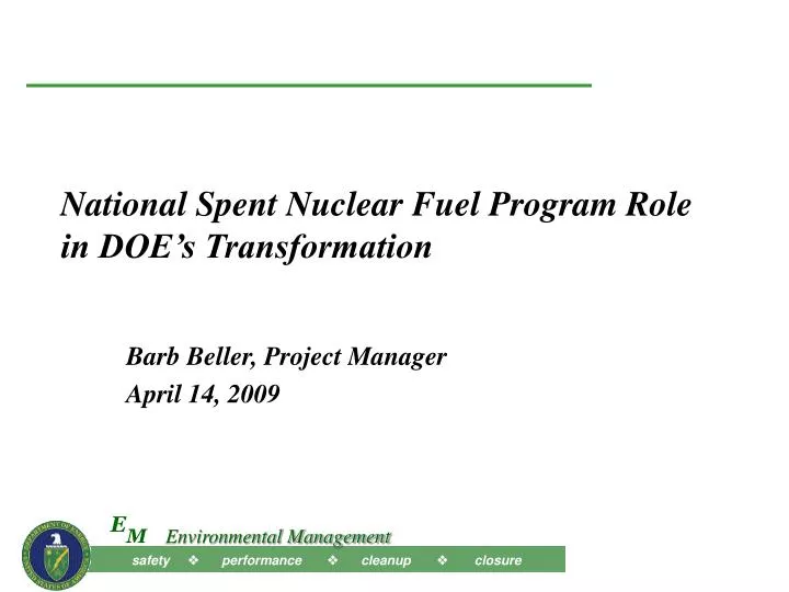 national spent nuclear fuel program role in doe s transformation
