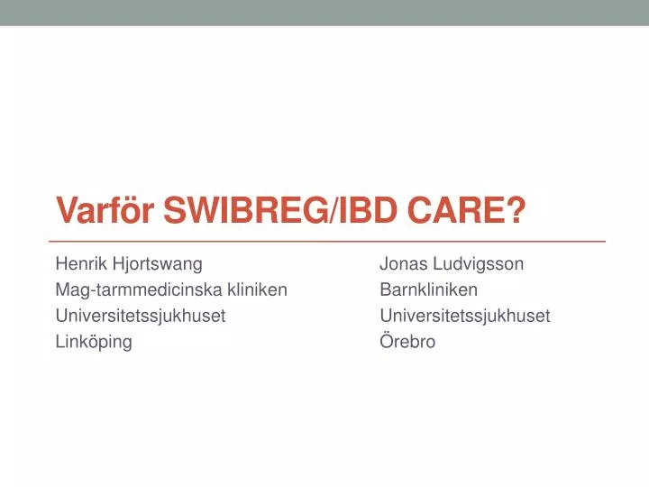 varf r swibreg ibd care