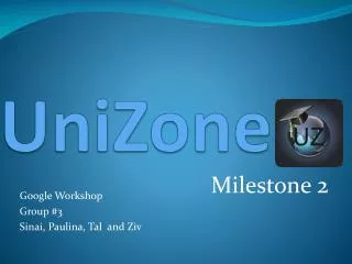 UniZone