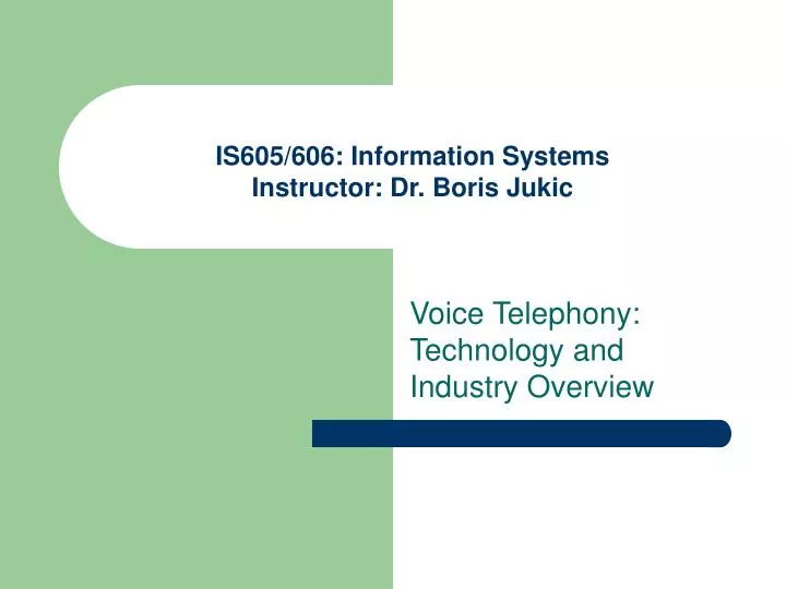 is605 606 information systems instructor dr boris jukic