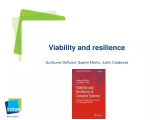 Viability and resilience Guillaume Deffuant, Sophie Martin, Justin Calabrese
