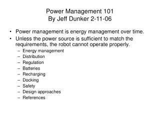 Power Management 101 By Jeff Dunker 2-11-06