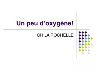 un peu d oxyg ne