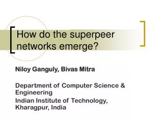 How do the superpeer networks emerge?