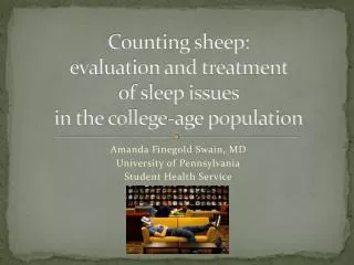 Counting sheep: evaluation and treatment of sleep issues in the college-age population