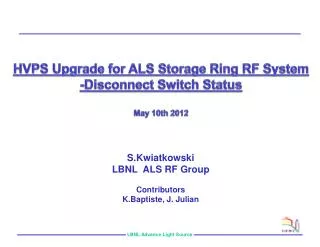 HVPS Upgrade for ALS Storage Ring RF System -Disconnect Switch Status May 10th 2012