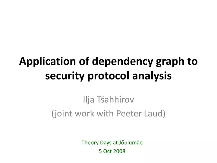 application of dependency graph to security protocol analysis