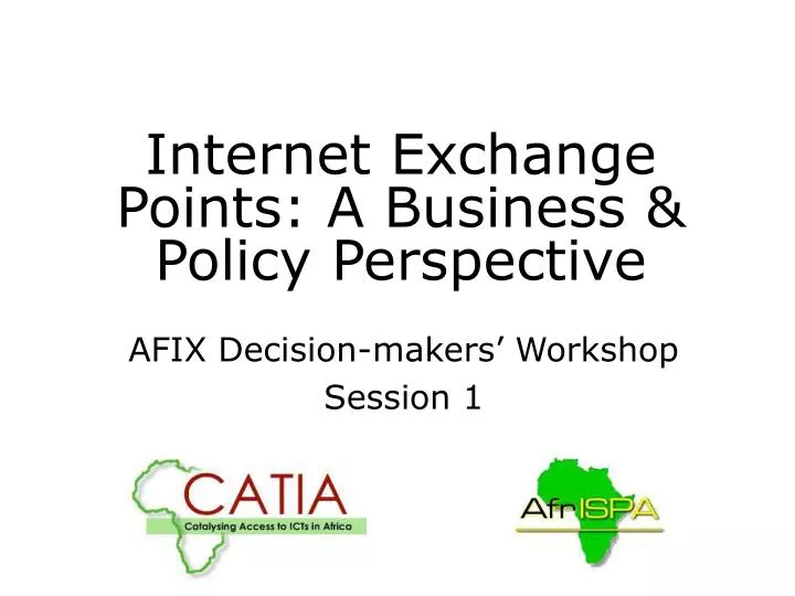 internet exchange points a business policy perspective