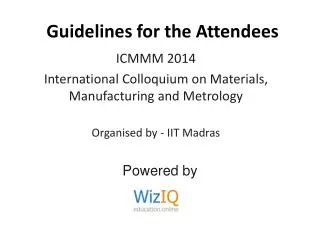 Guidelines for the Attendees
