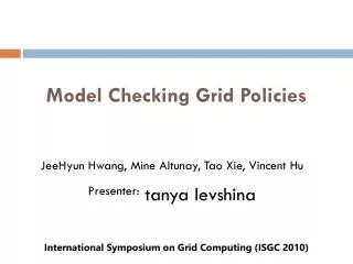 Model Checking Grid Policies