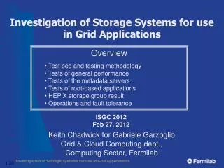 Investigation of Storage Systems for use in Grid Applications