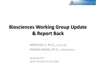 biosciences working group update report back