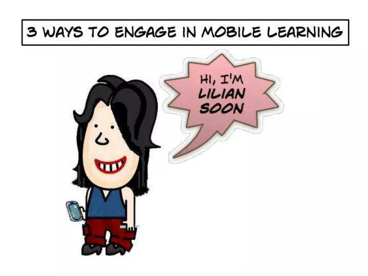 3 ways to engage in mobile learning