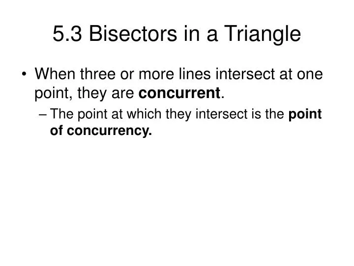 5 3 bisectors in a triangle