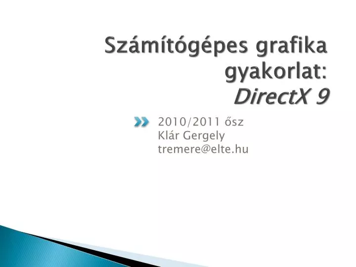 sz m t g pes grafika gyakorlat directx 9