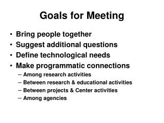Goals for Meeting