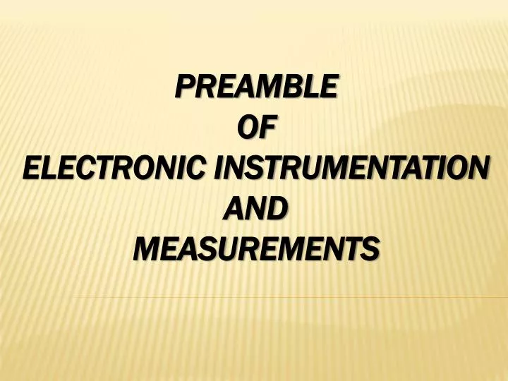 preamble of electronic instrumentation and measurements
