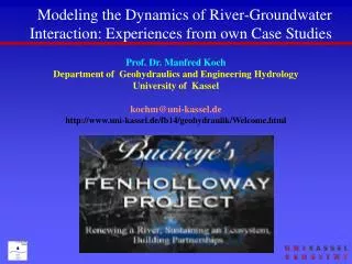 Modeling the Dynamics of River-Groundwater Interaction: Experiences from own Case Studies