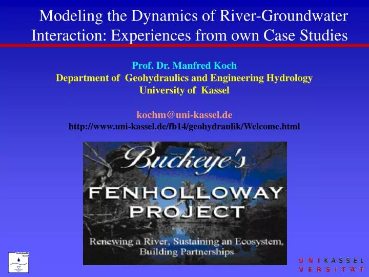 modeling the dynamics of river groundwater interaction experiences from own case studies