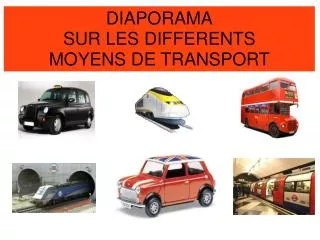 DIAPORAMA SUR LES DIFFERENTS MOYENS DE TRANSPORT