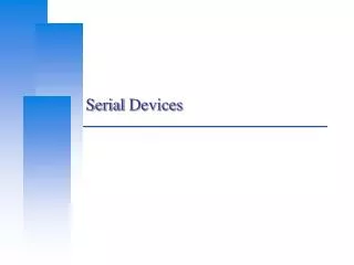 Serial Devices