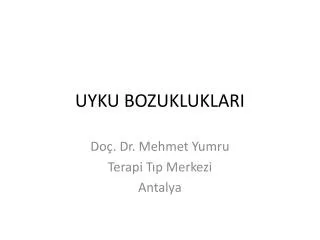 uyku bozukluklari
