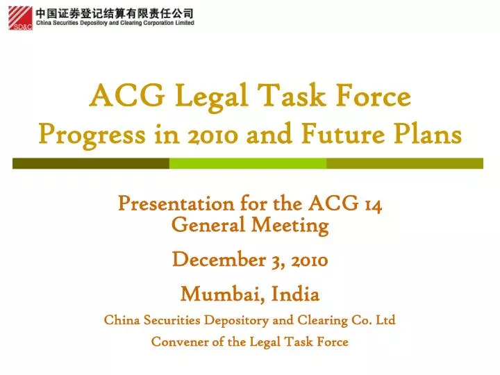acg legal task force progress in 2010 and future plans