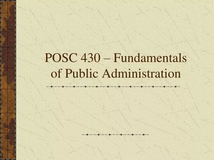posc 430 fundamentals of public administration