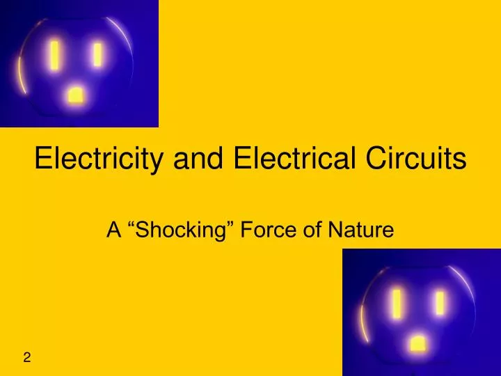 electricity and electrical circuits