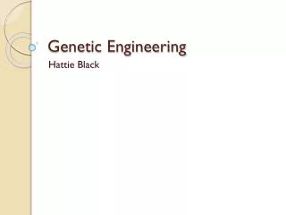 Genetic Engineering