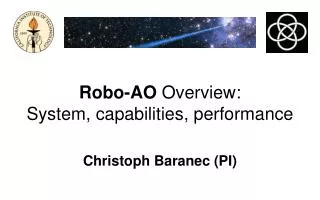 Robo-AO Overview: System, capabilities, performance