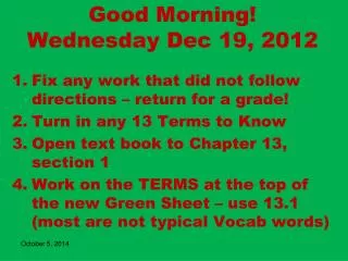 Good Morning! Wednesday Dec 19, 2012