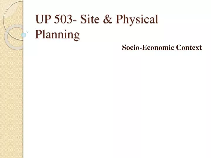 up 503 site physical planning