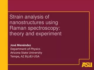 Strain analysis of nanostructures using Raman spectroscopy: theory and experiment