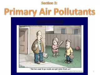 Section 3: Primary Air Pollutants