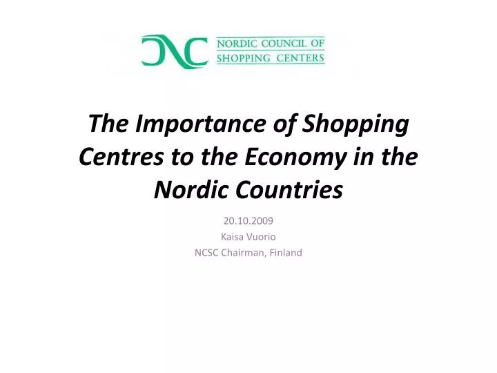 the importance of shopping centres to the economy in the nordic countries