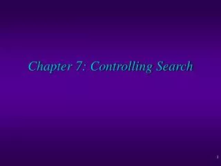 Chapter 7: Controlling Search