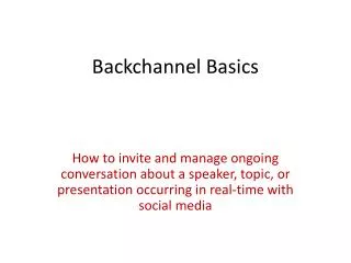 Backchannel Basics