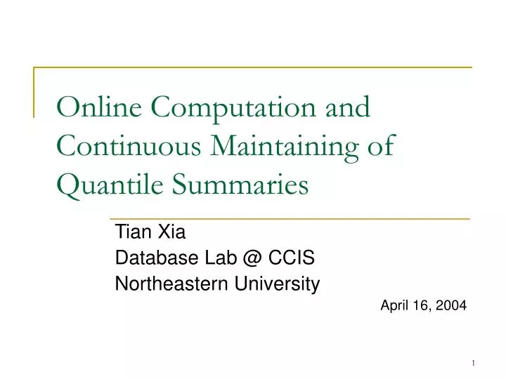 online computation and continuous maintaining of quantile summaries
