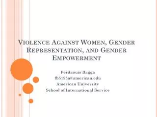 Violence Against Women, Gender Representation, and Gender Empowerment