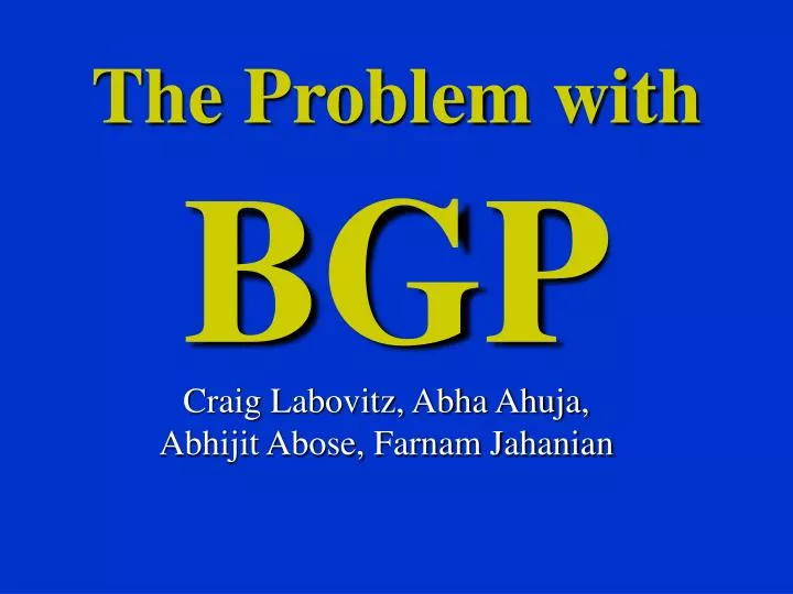 the problem with bgp