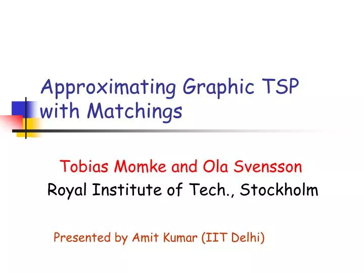approximating graphic tsp with matchings
