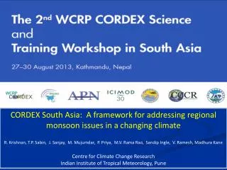 CORDEX South Asia: A framework for addressing regional monsoon issues in a changing climate