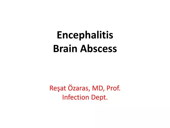 encephalitis brain abscess