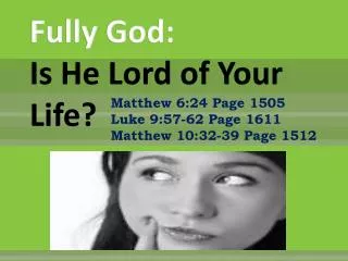 Fully God: Is He Lord of Your Life?